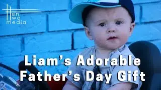 Liam's Adorable Father's Day Gift | Funny Music Video