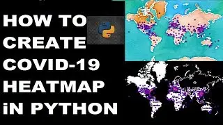How to create coronavirus case heat map on top of worldmap in python