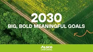 Alsco | Big, Bold Goals