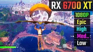 Fortnite Chapter 5 : RX 6700 XT 12GB (1080p All Settings)