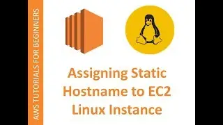 AWS Cloud | EC2 Web Service | Assigning Static Hostname to RHEL/CentOS 7 Instance