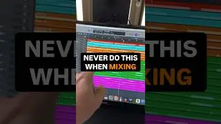 Never Do This When Mixing