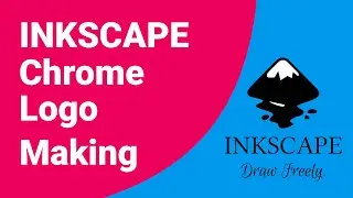 Inkscape Chrome Logo Making