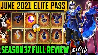 JUNE 2021 ELITE PASS FREE FIRE FULL REVIEW | SEASON 37 ELITE PASS REVIEW FREE FIRE IN TAMIL