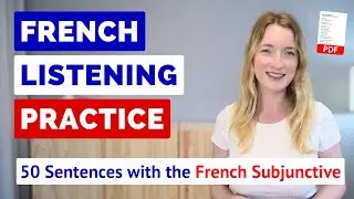 50 French Sentences with the French Subjunctive | French Listening Practice