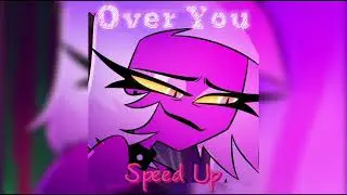 Over You (Speed Up)