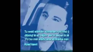 Kürtçe En Güzel Anlamlı Kısa Aşk Sözleri helbest Azad kavri Official Kürtçe Aşk sözleri Kurdish
