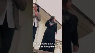 Kini FYP di TikTok!“Bila Orang Dah Benci”SHAA & BOY NEON..