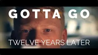 Gotta Go: Twelve Years Later [Really Short Film]