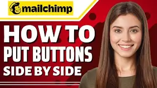 How to Put Buttons Side by Side in Mailchimp  (Mailchimp Tutorial)