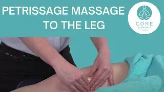 Petrissage Massage to the Leg - 