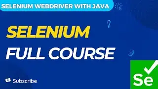 Selenium Webdriver with Java  Complete Course | Selenium WebDriver