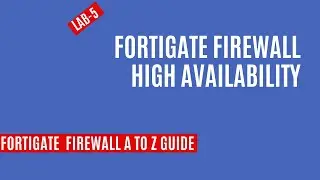 FortiGate Firewall High Availability (HA) Configuration Guide – Step-by-Step Setup