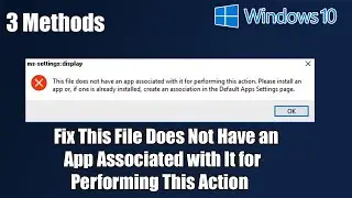 Fix This File Does Not Have an App Associated with It for Performing This Action