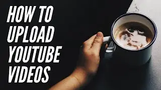 How to upload YouTube videos