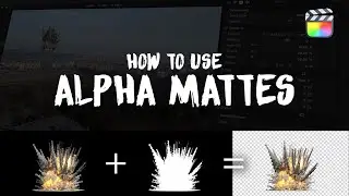 How to Use Alpha Mattes in Final Cut Pro | FCPX Tutorial