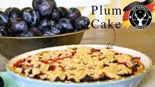 German Plum Cake with Streusel (Crumble) ✪ MyGerman.Recipes