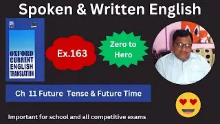 Oxford Current English Translation Chapter 11 Future Tense & Future Time Exercise 163 Spoken English