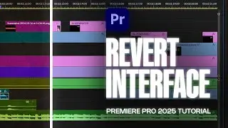 How to Revert Premiere Pro 2025 Interface to Classic Look