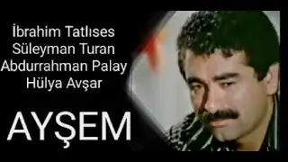 İbrahim Tatlıses __ Hülya Avşar _ // AYŞEM // _ (1984)
