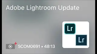 SCOM0691 - Adobe Lightroom Update - Preview