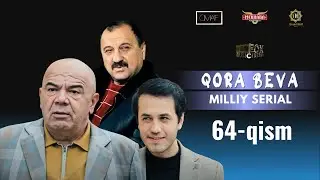 Qora Beva 64 - qism (milliy serial) | Қора Бева 64 - қисм (миллий сериал)