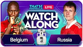 BELGIUM vs RUSSIA EURO 2020 Watchalong Ft. Craig & Kev