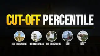 Cut Off Percentile | JEE Main Top 5 Colleges | IISc | IIIT | DTU | NSUT | MathonGo
