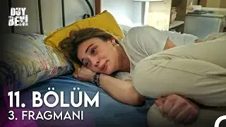 Duy Beni 11. Bölüm 3. Fragmanı