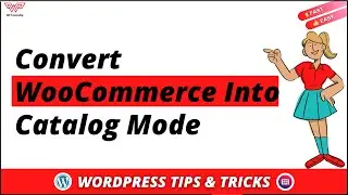 How to Convert WooCommerce Into a Stunning Catalog | WordPress | 2022 | Free Course