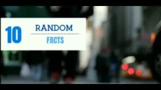 10 random facts you didn't know