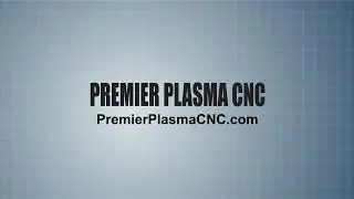 PREMIER PLASMA CNC