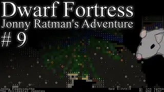 Dwarf Fortress - Jonny Ratman's Adventure #9: The battle for Wraithpleats ends!