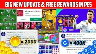 Big New Update & Free Rewards In Pes 2021 Mobile🔥 || Free Coins & All Big Changes || Update V5.6.0