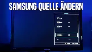 Samsung Fernseher HDMI einstellen/Quelle ändern