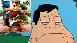 American Dad theme song but its sung by Alvin and the Chipmunks