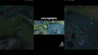 nana highlights mobile legends 