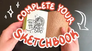7 ways to finish your sketchbook FAST