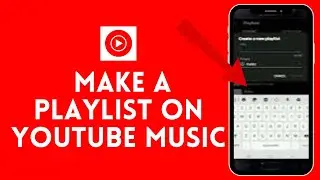 How To Make A Playlist On YouTube Music | Make Playlist on YouTube Music 2021