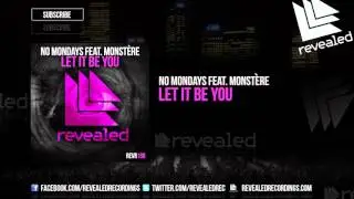 No Mondays feat. Monstère - Let It Be You [OUT NOW!]