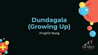 Dundagala (Growing Up)