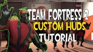 TF2: How To Install a Custom HUD