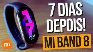 XIAOMI MI BAND 8 - 7 DIAS DE USO - Valeu a Pena?