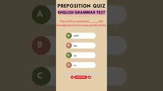 Test Your Preposition Knowledge: Fill in the Blanks with the Right Prepositions in English