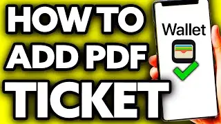 How To Add PDF Ticket to Apple Wallet (It Is Possible??)