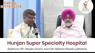 Discover Top Orthopedic Surgery Options at Hunjan Super Speciality Hospital