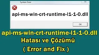 api-ms-win-crt-runtime-l1-1-0.dll Hata ve Çözümü
