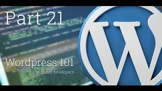 WordPress 101 - Part 21: How to create Custom Taxonomies - Part 2