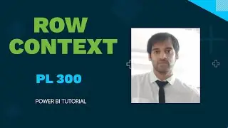 Row Context with Power BI with PL 300 Ques