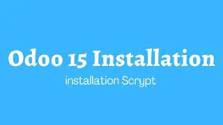 Install Odoo 15 In Cloud Server || Odoo Installation Scrypt || Odoo Installation Steps